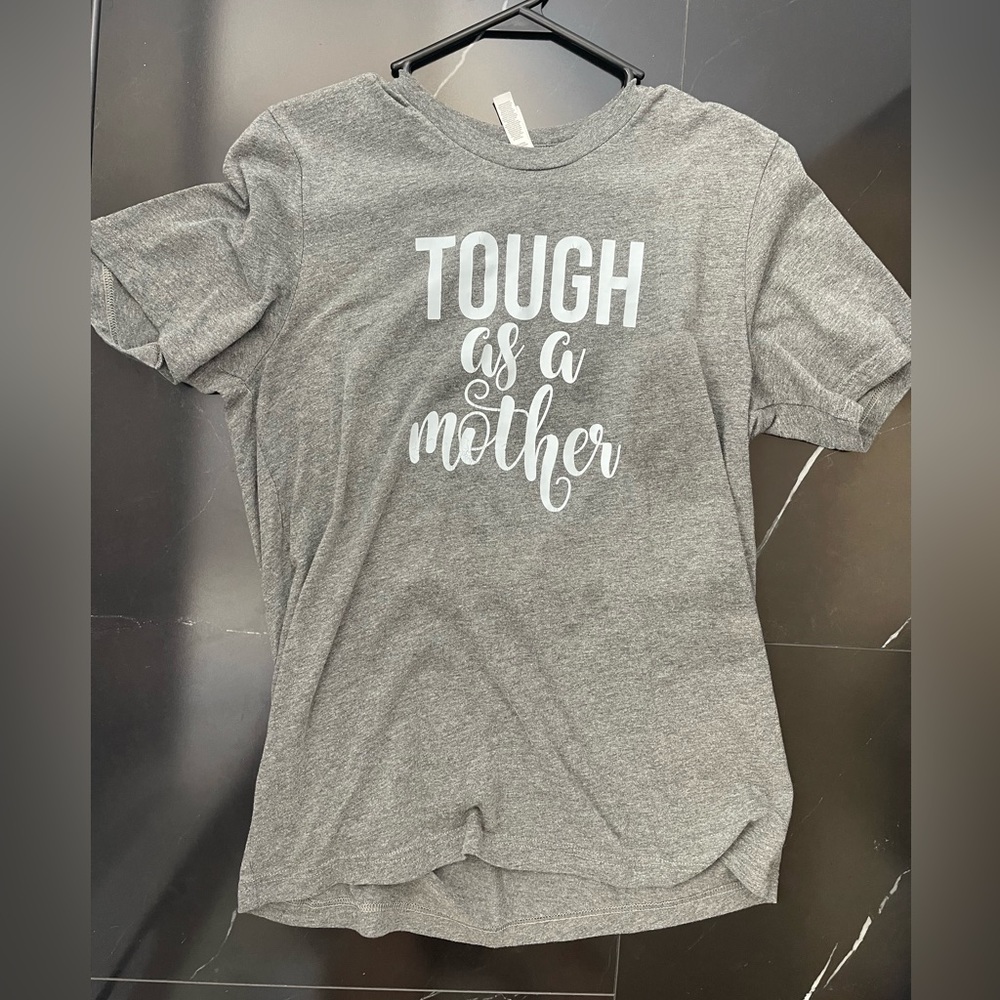 Tough as a Mother tee